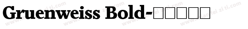 Gruenweiss Bold字体转换